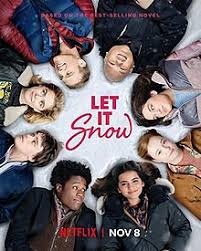 Let It Snow, Just in Time for X-mas on Netflix